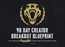 Load image into Gallery viewer, The 90-Day Creator Breakout Blueprint
