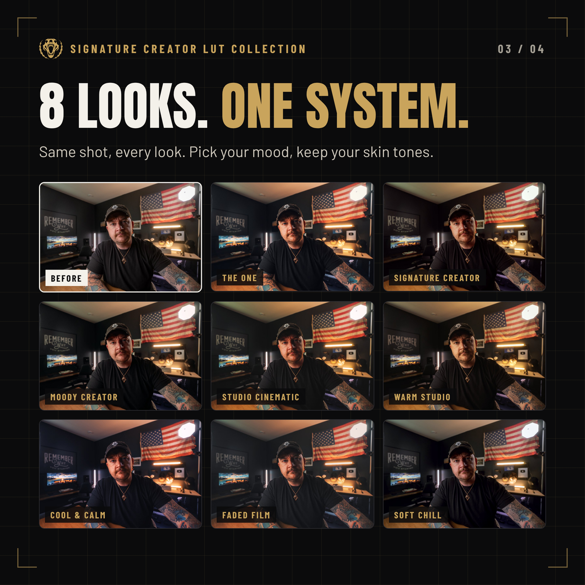 All 8 Signature LUTs on the same shot: The One, Signature Creator, Moody Creator, Studio Cinematic, Warm Studio, Cool and Calm, Faded Film, Soft Chill